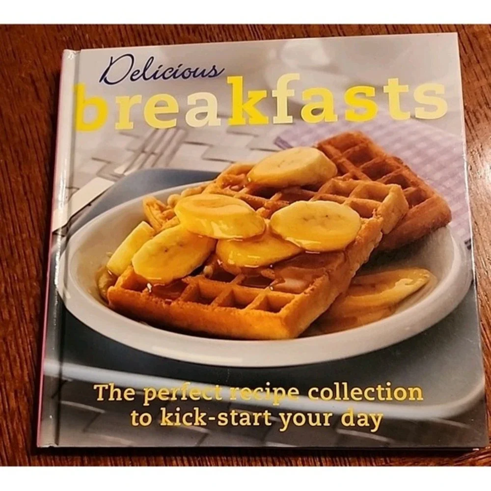 Delicious Breakfasts‎ Hardcover Parragon
